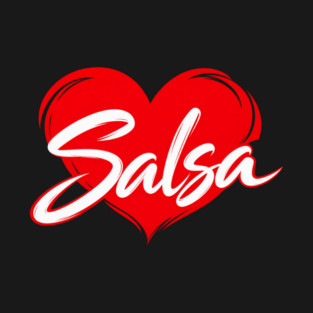 I Love Salsa Salsa T-shirt design by Salsamania