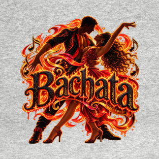 Bachata Fire Bachata T-shirt design by Salsamania